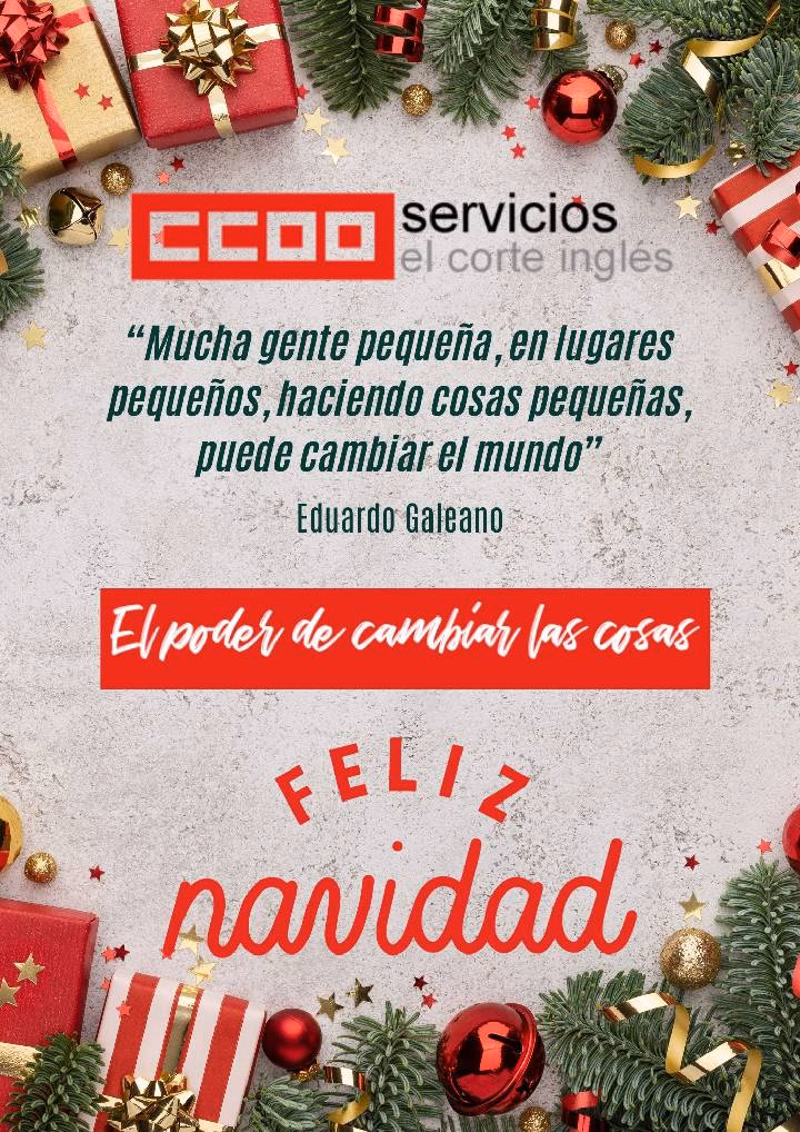 CCOO ECI TE  DESEA FELIZ NAVIDAD CARTA DE FELICITACION NAVIDEÑA CCOO ECI EL CORTE INGLES